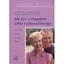 Jak żyć z zespołem jelita...