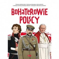 Bohaterowie polscy. Poznaj...