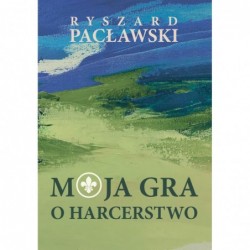 Moja gra o harcerstwo