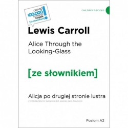 Alice Through the Looking /...