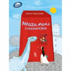 Nasza mama czarodziejka