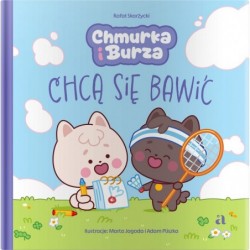 Chmurka i Burza chcą się bawić