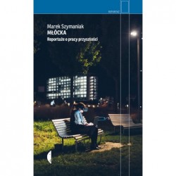 Młócka. Reportaże o pracy...