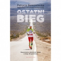 Ostatni bieg. Wspomnienia...