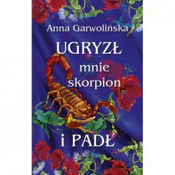Ugryzł mnie skorpion i padł