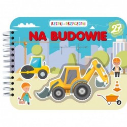 Rzepki-przyczepki. Na budowie