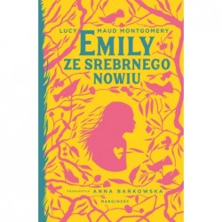 Emily ze Srebrnego Nowiu