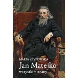 Jan Matejko wszystkim znany