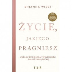 Życie, jakiego pragniesz