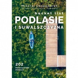 Podlasie i Suwalszczyzna....
