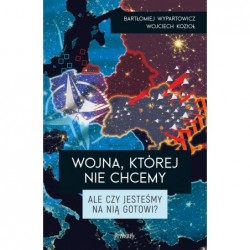 Wojna, której nie chcemy....