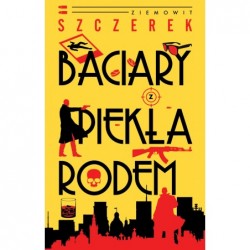 Baciary z piekła rodem