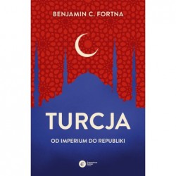 Turcja. Od imperium do...
