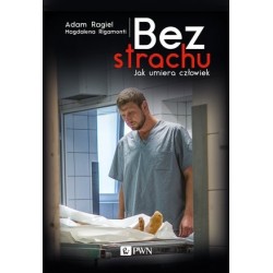 Bez strachu. Jak umiera...