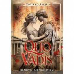 Quo vadis. Złota kolekcja