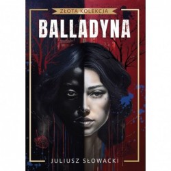Balladyna. Złota kolekcja