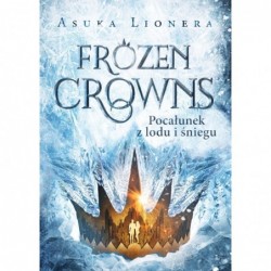 Frozen Crowns. Pocałunek z...