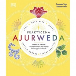 Praktyczna Ajurweda