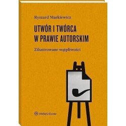 Utwór i twórca w prawie...