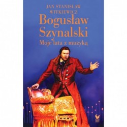 Bogusław Szynalski. Moje...