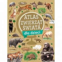 Atlas zwierząt świata dla...
