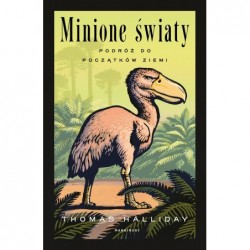 Minione światy. Podróż do...