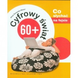 Cyfrowy świat 60+ Co...