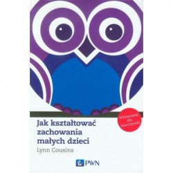 Jak kształtować zachowania...