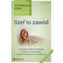 Psychologia szefa. Szef to...