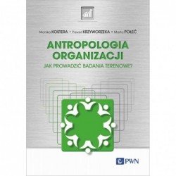 Antropologia organizacji....
