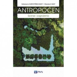 Antropocen. Szanse i...