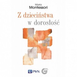 Z dzieciństwa w dorosłość