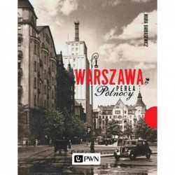 Warszawa. Perła północy