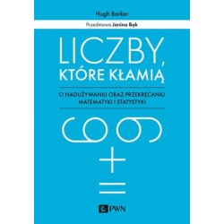 Liczby, które kłamią. O...