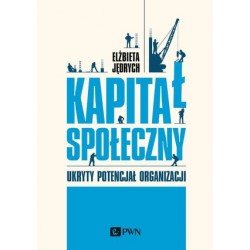 Kapitał społeczny. Ukryty...