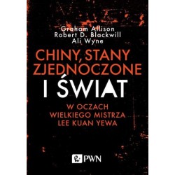 Chiny, Stany Zjednoczone i...