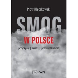 Smog w Polsce. Przyczyny,...