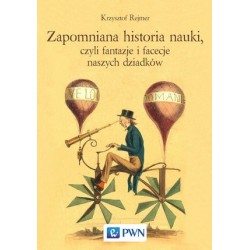 Zapomniana historia nauki,...