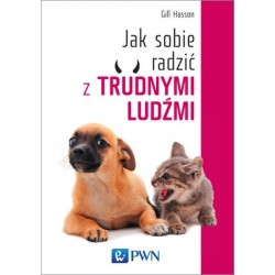 Jak sobie radzić z trudnymi...