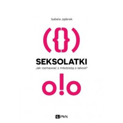 Seksolatki. Jak rozmawiać z...