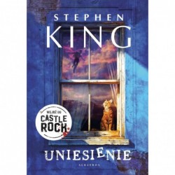 Uniesienie. Cykl Castle Rock