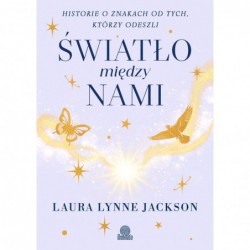 Światło między nami....