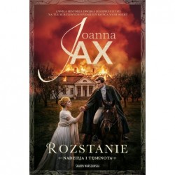 Nadzieja i tęsknota. Rozstanie