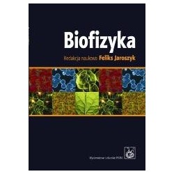 Biofizyka. Podręcznik dla...