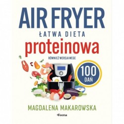 Air fryer. Łatwa dieta...
