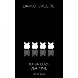 To za dużo dla mnie