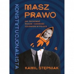 Masz prawo. Jak zachować...