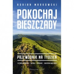 Pokochaj Bieszczady....
