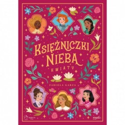 Księżniczki Nieba. Kwiaty