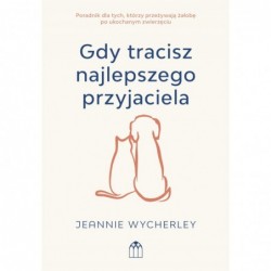 Gdy tracisz najlepszego...